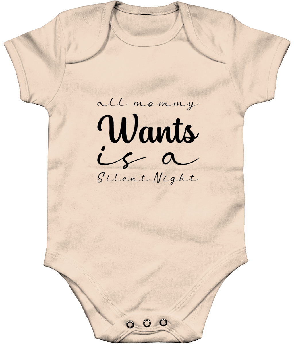 'ALL MOMMY WANTS IS A SILENT NIGHT' BABY BODYSUIT