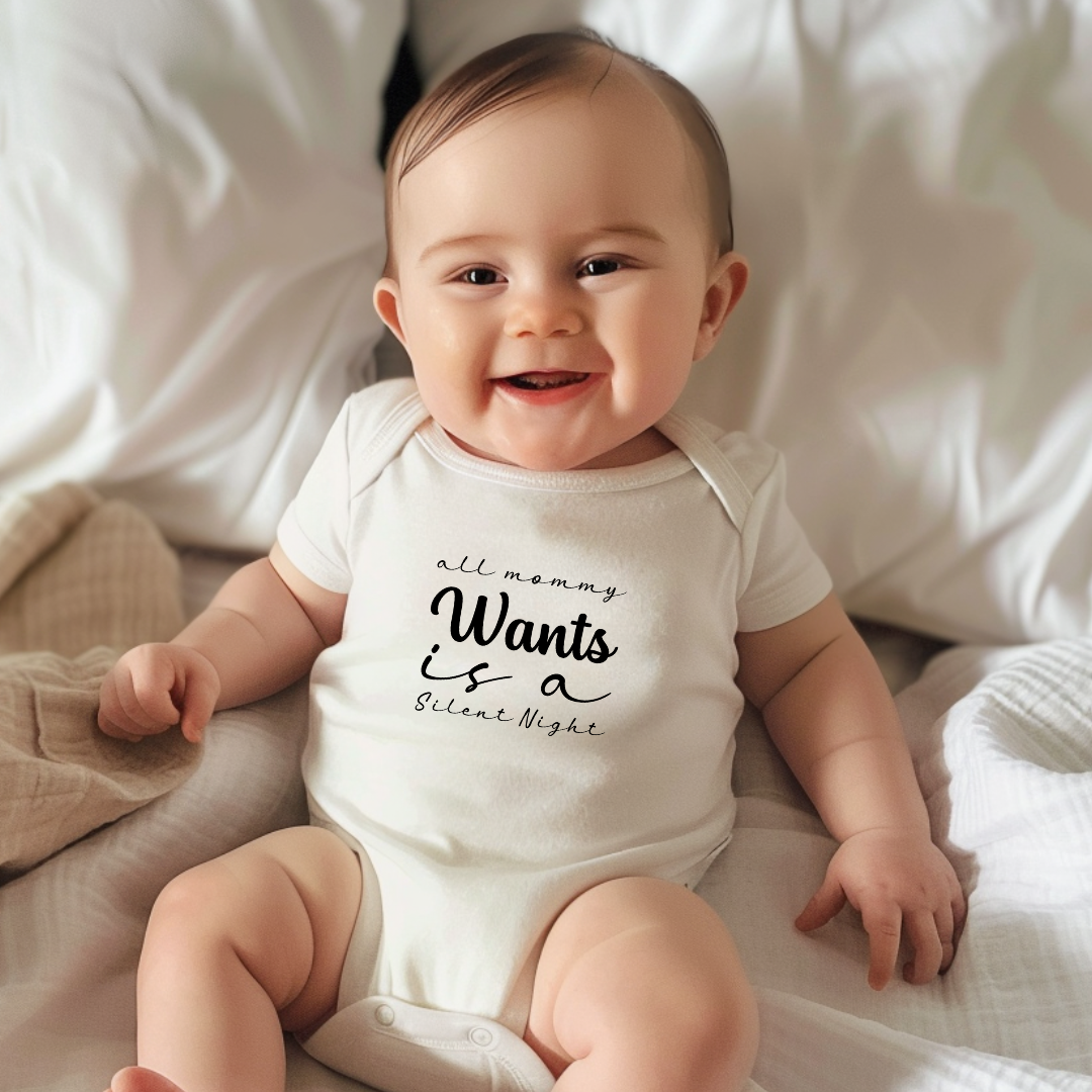 'ALL MOMMY WANTS IS A SILENT NIGHT' BABY BODYSUIT